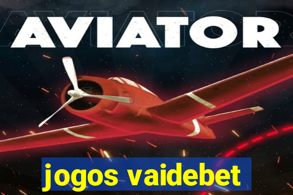 jogos vaidebet