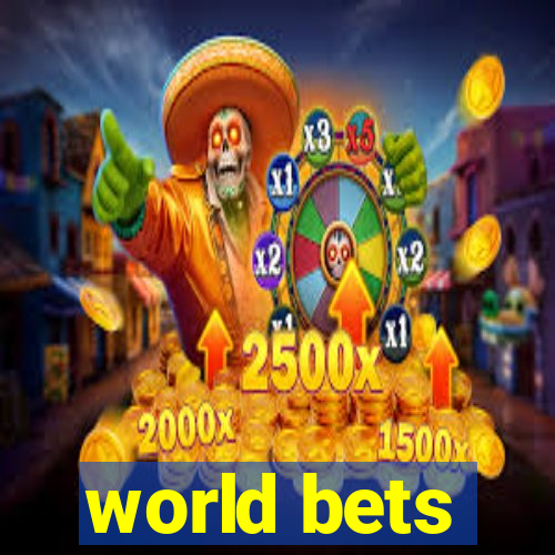 world bets