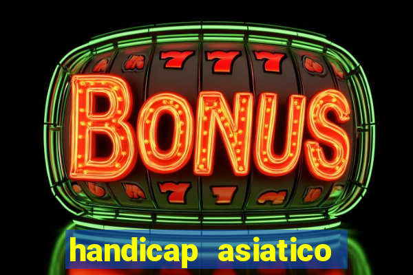 handicap asiatico 0.0 - 0.5