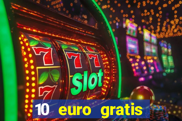 10 euro gratis betsson casino ohne einzahlung