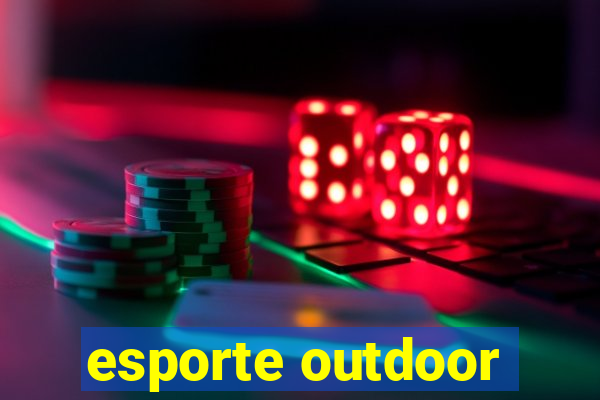 esporte outdoor