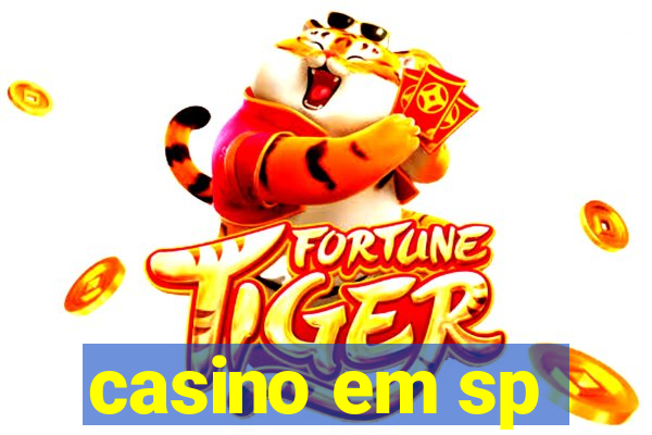 casino em sp