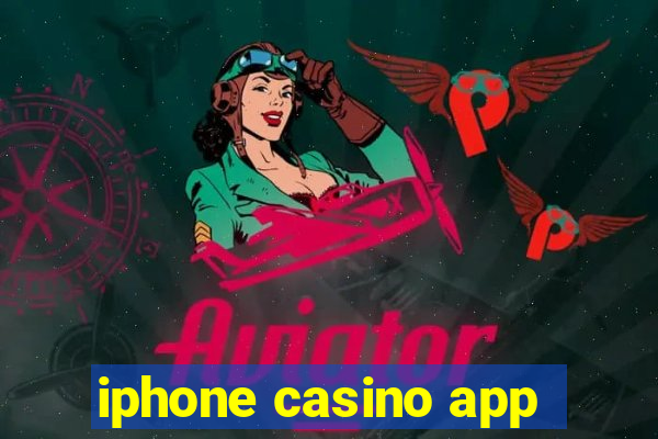 iphone casino app