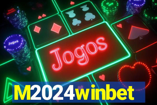 M2024winbet