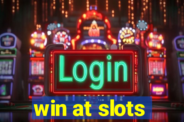 win at slots