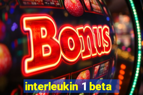 interleukin 1 beta