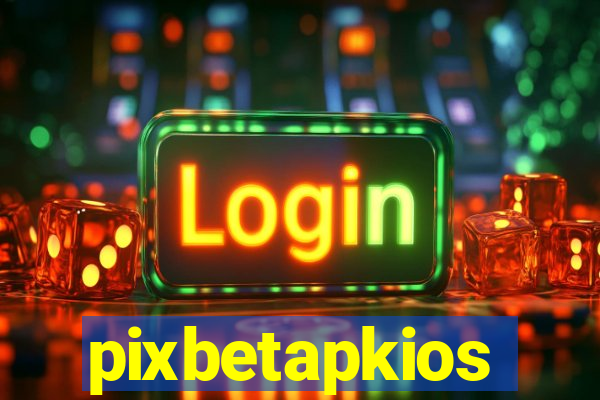 pixbetapkios