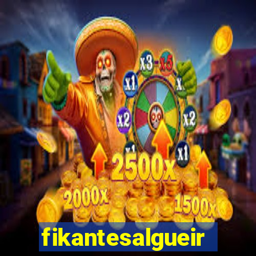 fikantesalgueiro