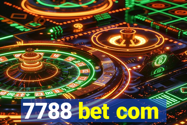 7788 bet com