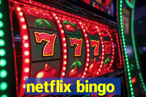 netflix bingo