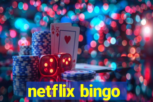 netflix bingo