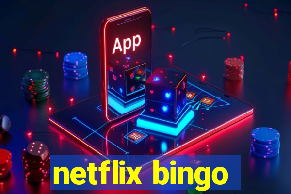 netflix bingo