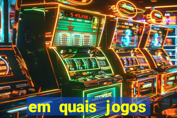 em quais jogos apostar hoje