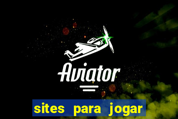 sites para jogar fortune tiger