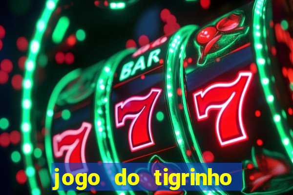 jogo do tigrinho reclame aqui