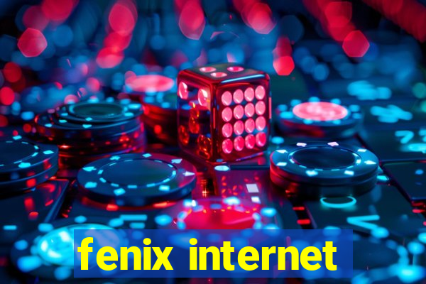 fenix internet