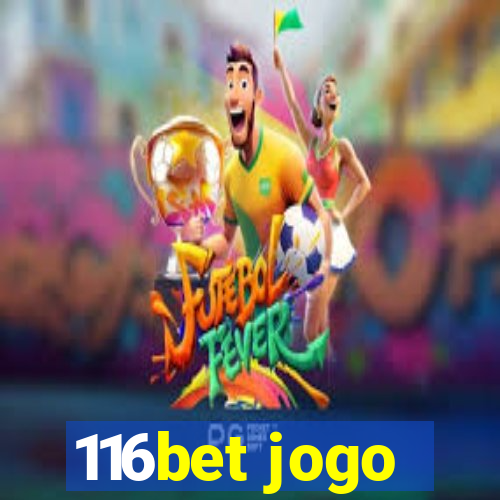 116bet jogo