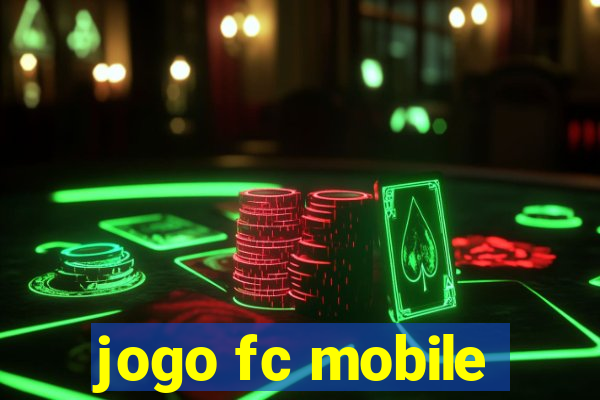 jogo fc mobile