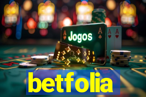 betfolia