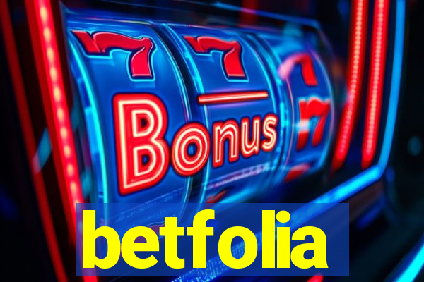 betfolia