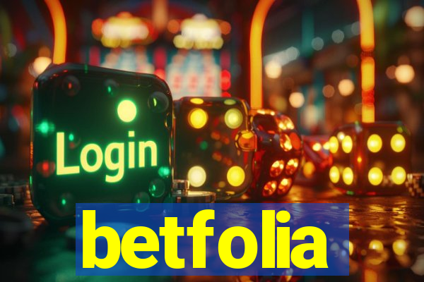 betfolia