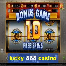 lucky 888 casino