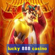 lucky 888 casino