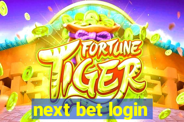 next bet login