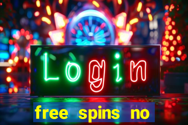 free spins no deposit slot