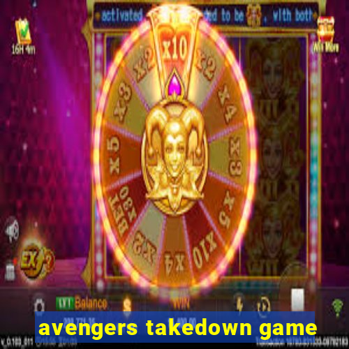 avengers takedown game