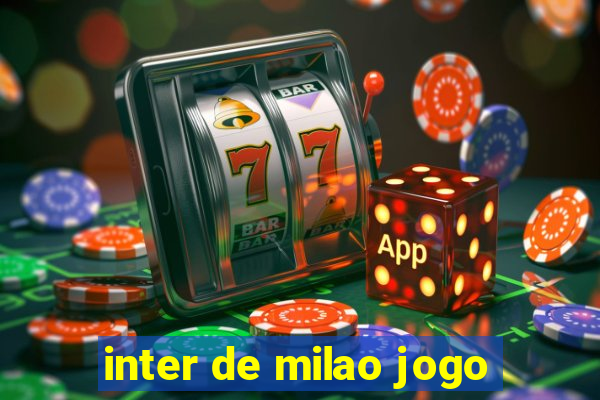 inter de milao jogo