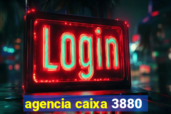 agencia caixa 3880