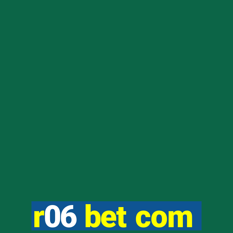 r06 bet com