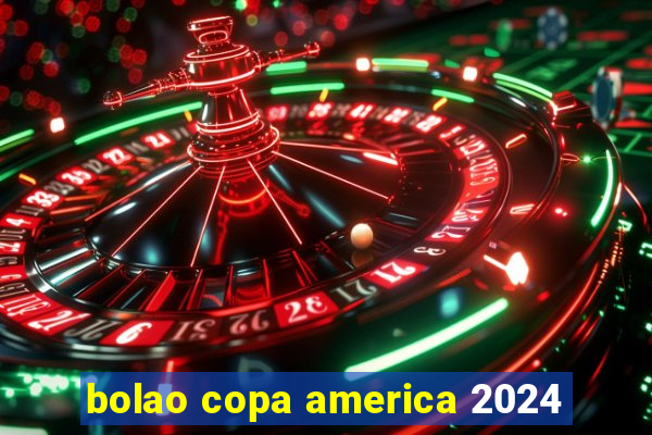 bolao copa america 2024