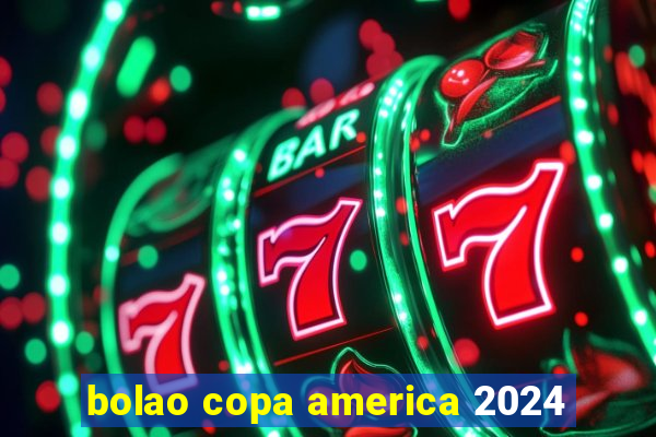 bolao copa america 2024