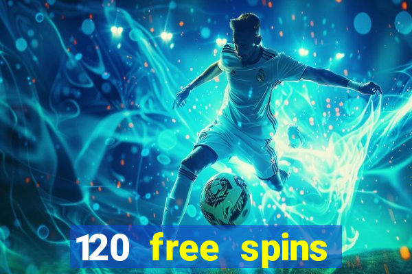 120 free spins online casino promotion