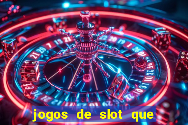 jogos de slot que realmente pagam