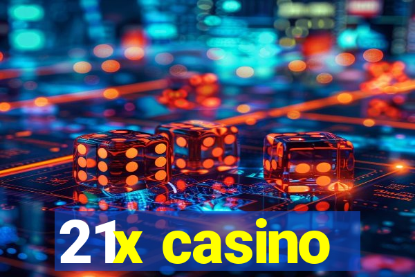 21x casino