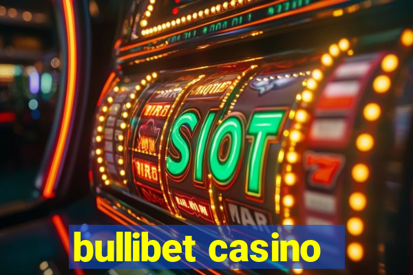 bullibet casino