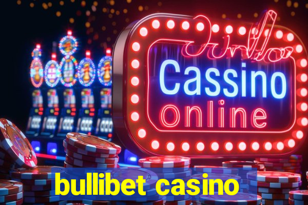 bullibet casino