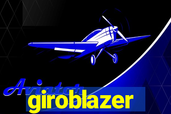 giroblazer