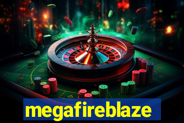 megafireblaze