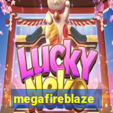 megafireblaze