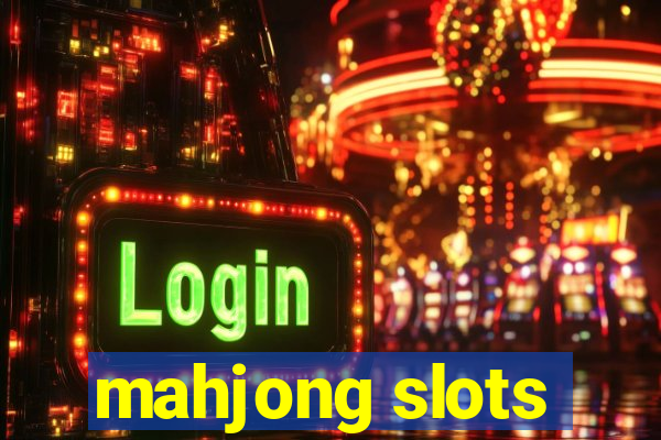 mahjong slots