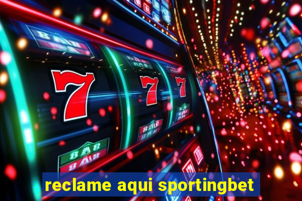 reclame aqui sportingbet