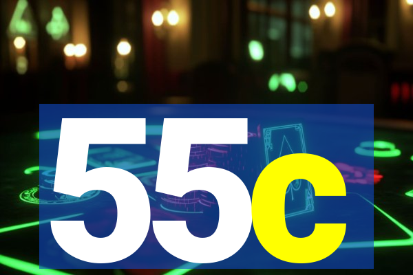 55c