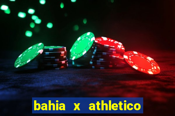 bahia x athletico pr onde assistir