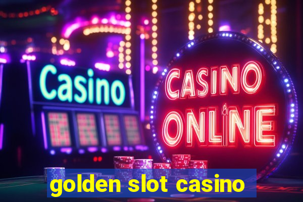 golden slot casino