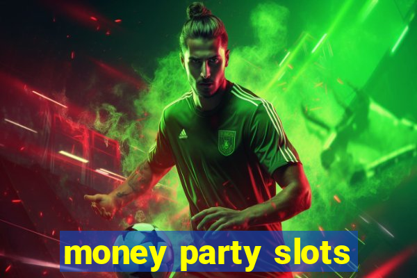 money party slots