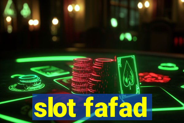 slot fafad